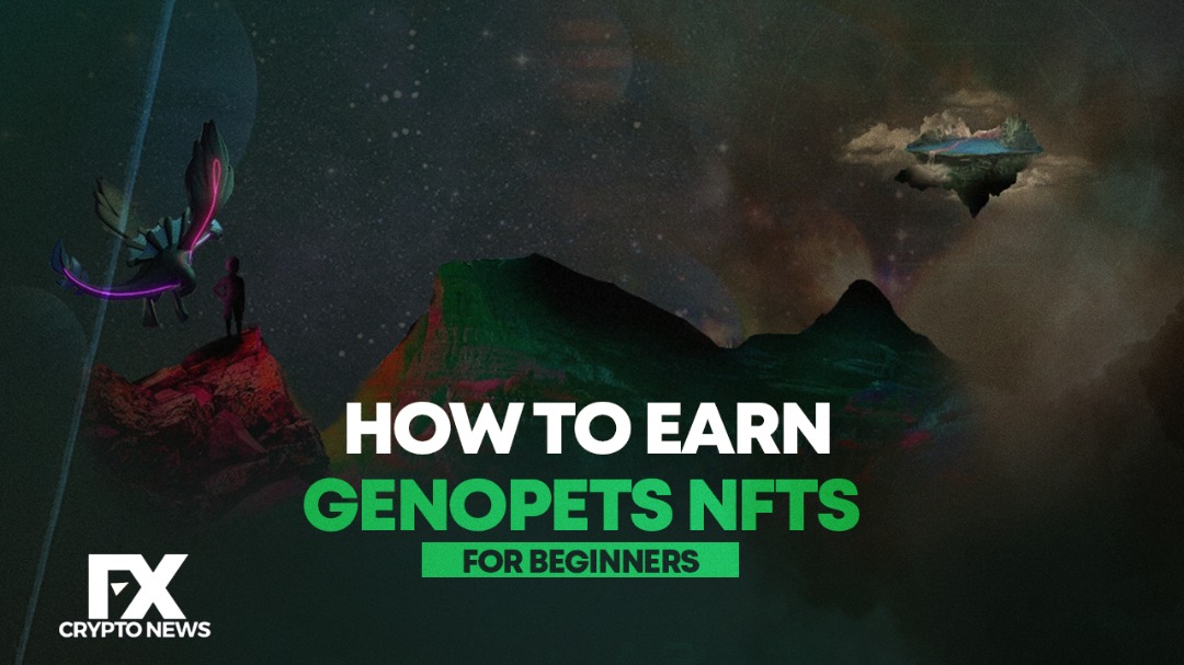 How to Earn Genopets NFTs for Beginners