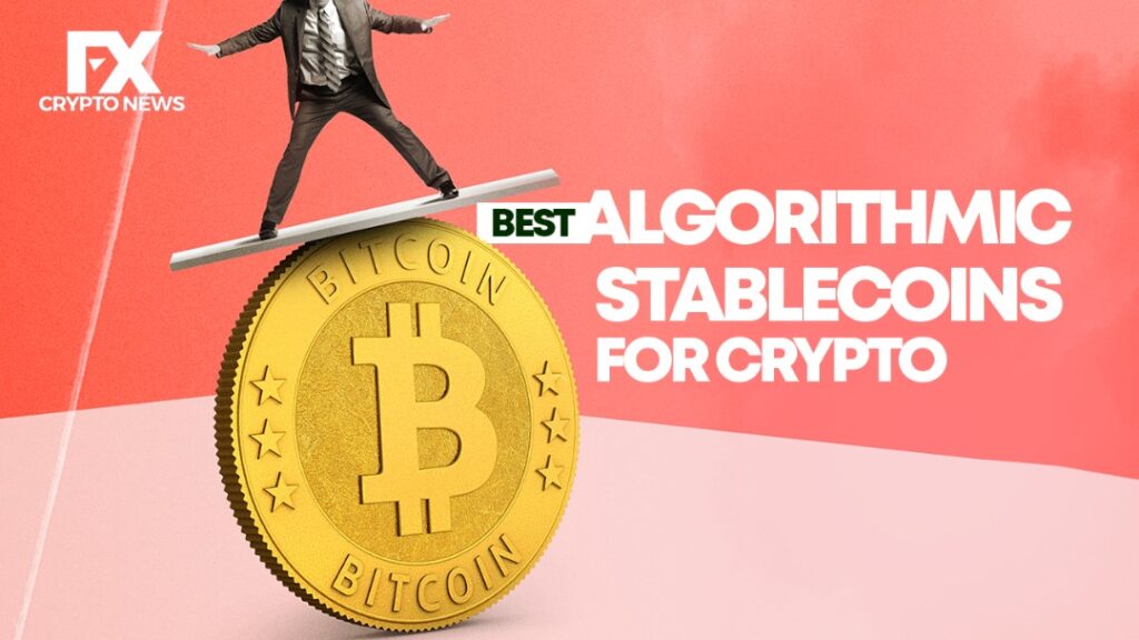 Best Algorithmic Stablecoins for Crypto