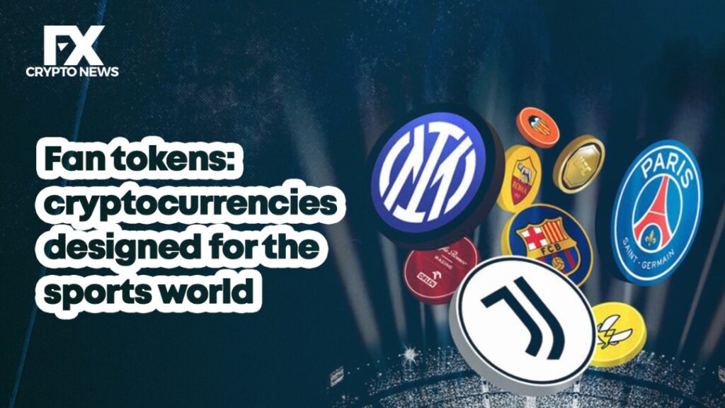 Fan tokens: Cryptocurrencies Designed for the Sports World