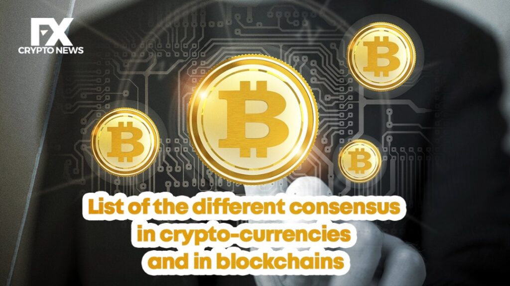 List of the Different Consensus in Cryptocurrencies and Blockchains