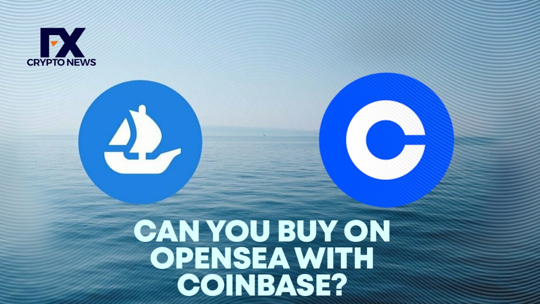 Can You Buy NFTs on Opensea With Coinbase Wallet?