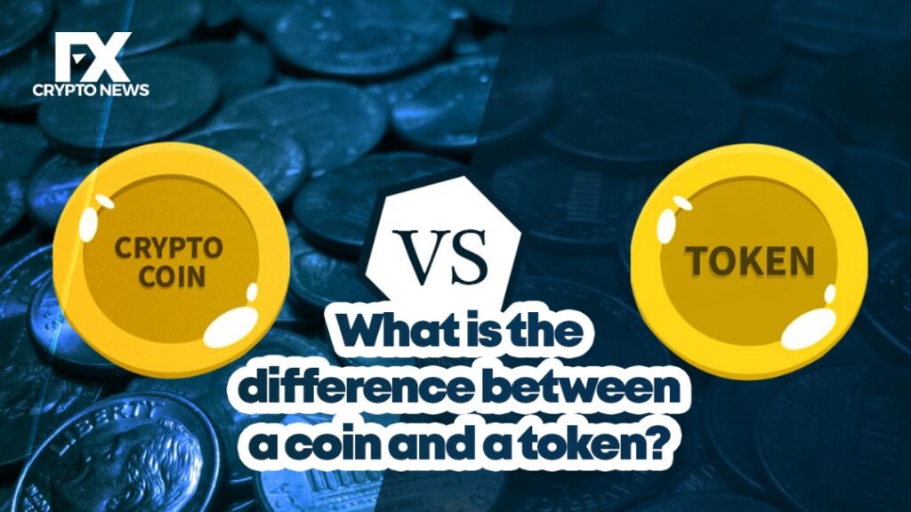 What is the Difference Between a Coin and a Token?