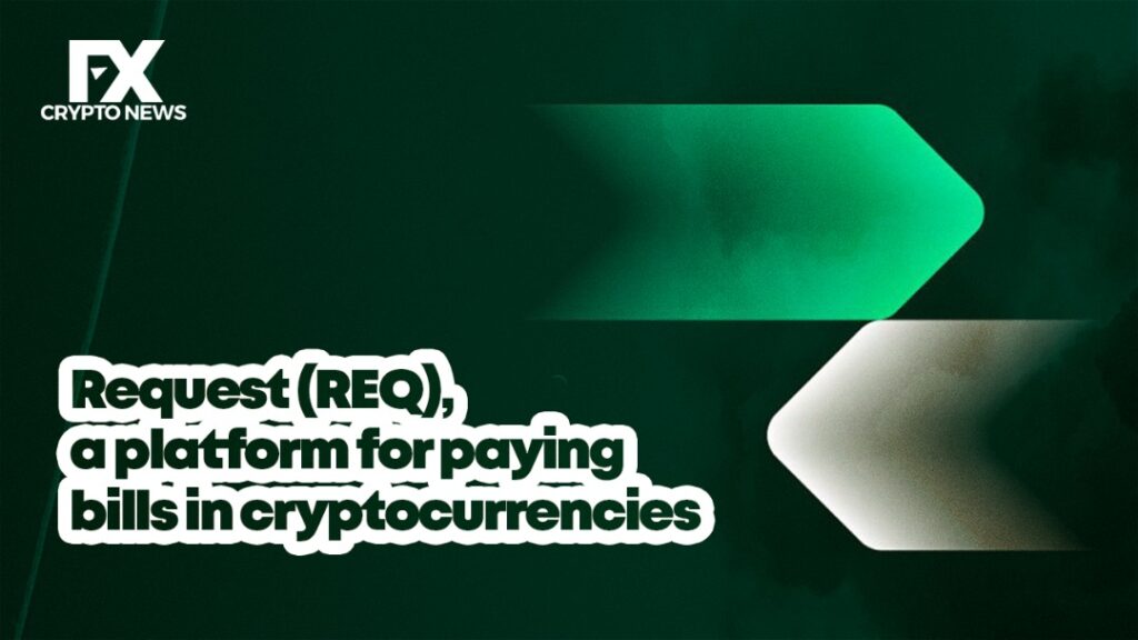 Request (REQ), a Platform for Paying Bills in Cryptocurrencies