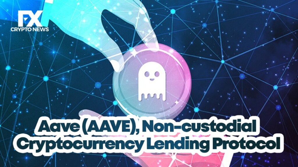 Aave (AAVE), Non-custodial Cryptocurrency Lending Protocol