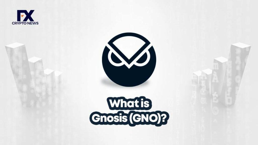 What is Gnosis (GNO)?