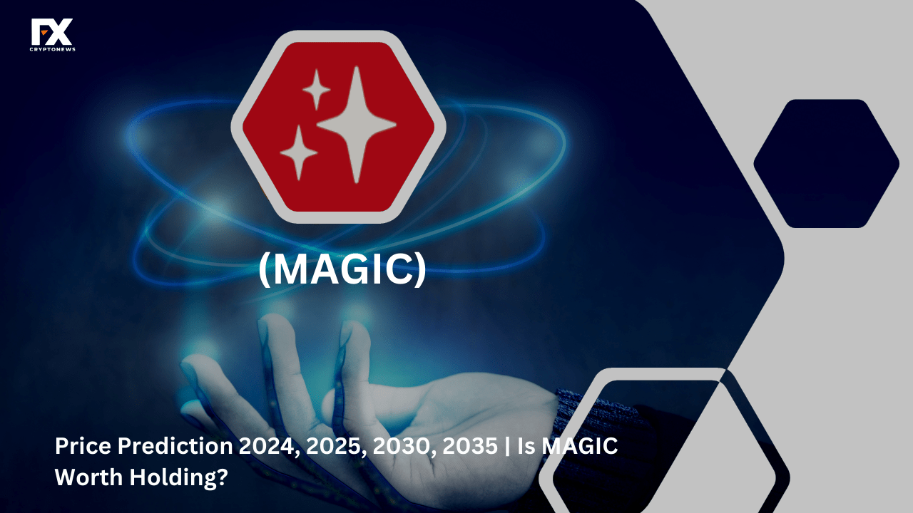 Treasure (MAGIC) Price Prediction 2024, 2025, 2030, 2035 | Is MAGIC Worth Holding?