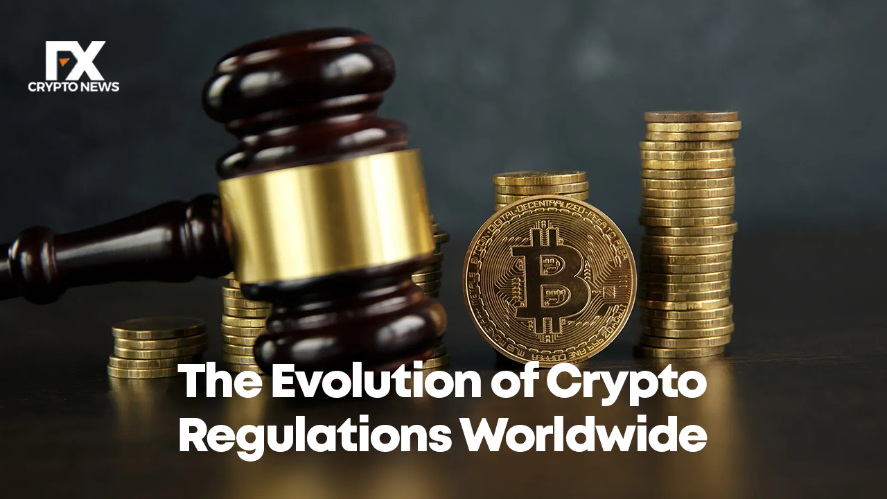 The Evolution of Crypto Regulation Worldwide