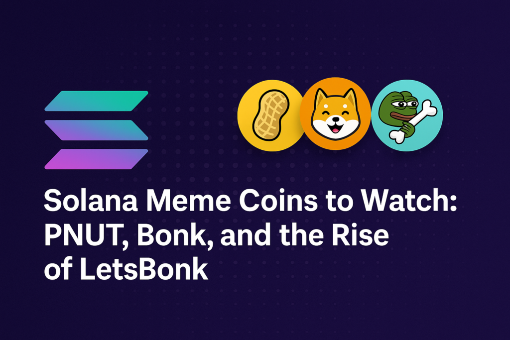 Solana Meme Coins to Watch: PNUT, Bonk, and the Rise of LetsBonk