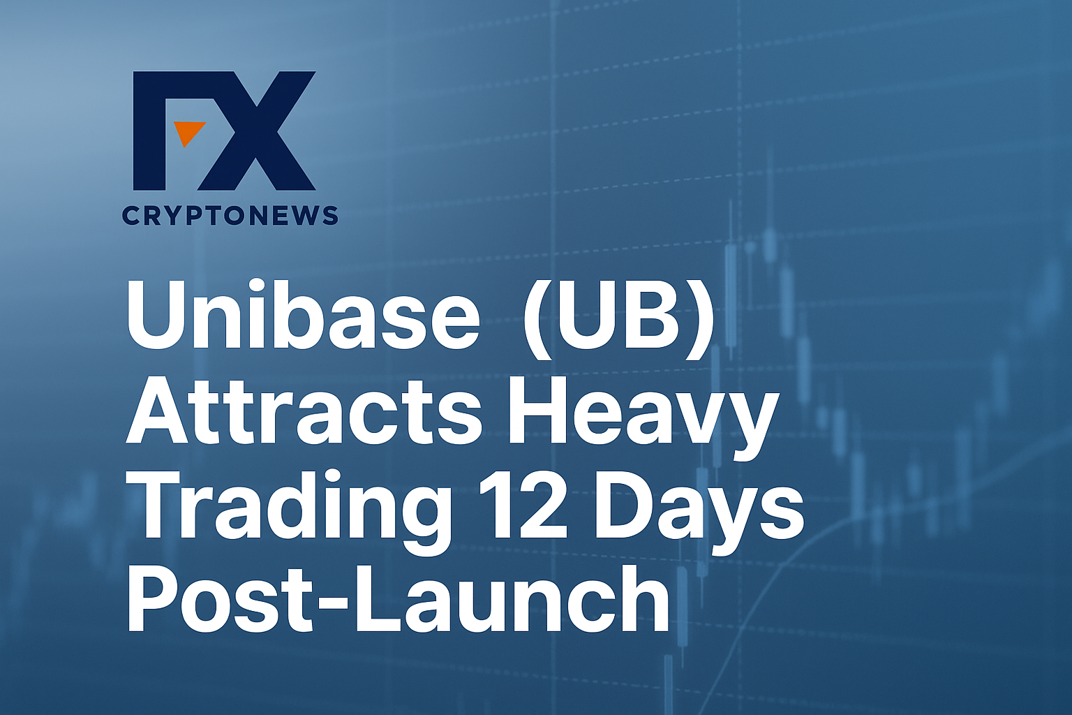 Unibase (UB) Attracts Heavy Trading 12 Days Post-LaunchUnibase (UB) Attracts Heavy Trading 12 Days Post-Launch