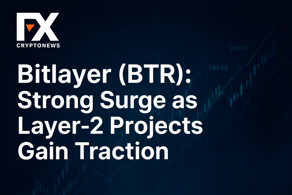 Bitlayer (BTR): Strong Surge as Layer-2 Projects Gain Traction