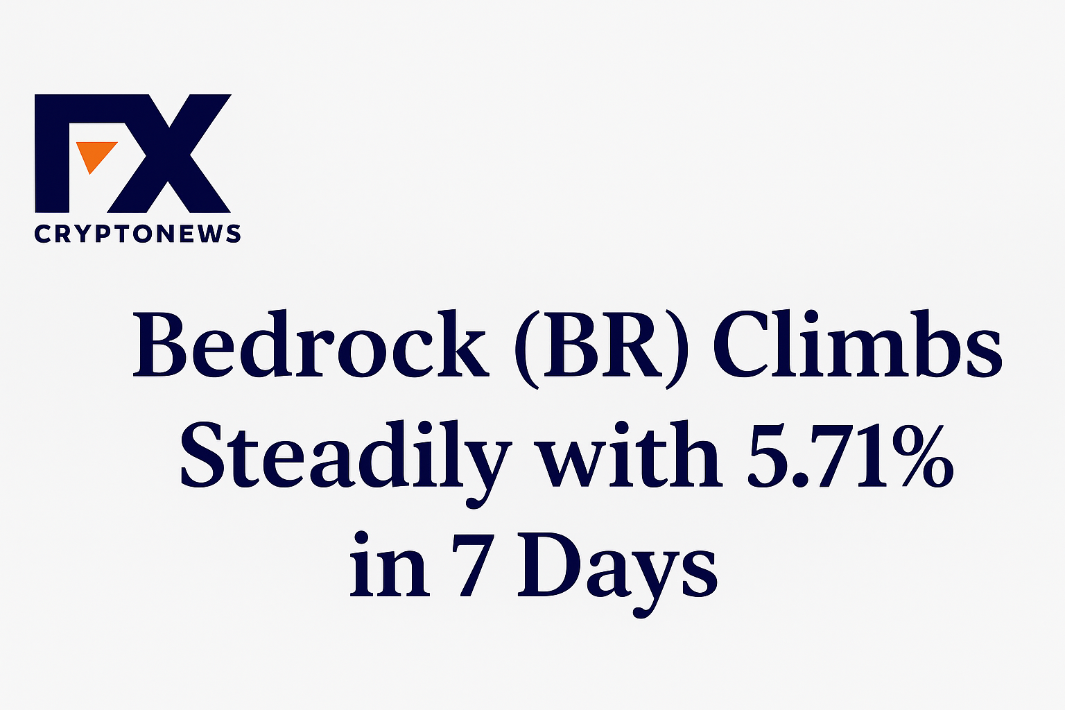 Bedrock (BR) Surges Ahead with Rising Market Optimism Bedrock (BR) Surges Ahead with Rising Market Optimism Bedrock (BR) Surges Ahead with Rising Market Optimism Bedrock (BR) Surges Ahead with Rising Market Optimism