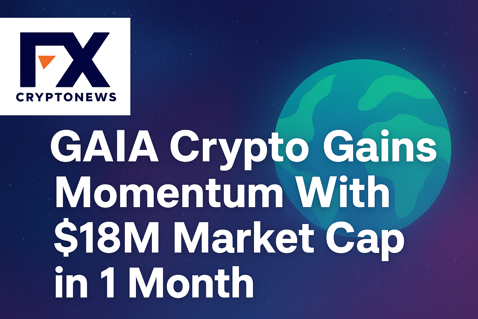 GAIA Gains Momentum With $18M Market Cap in 1 Month