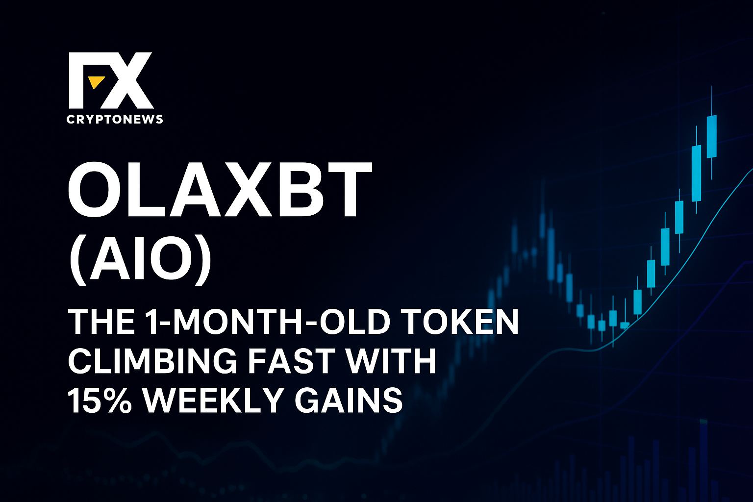 OLAXBT AIO The 1 Month Old Token Climbing Fast With 15 Percent Weekly Gains