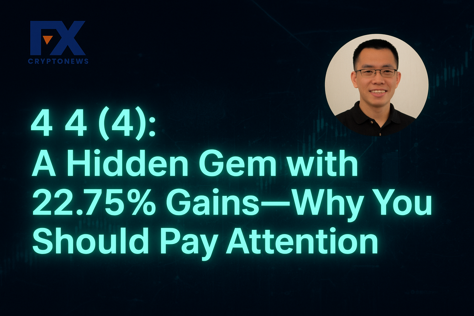4 4 (4): A Hidden Gem with 22.75% Gains—Why You Should Pay Attention